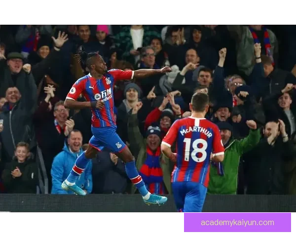 水晶宫进攻套路分析显示球队战术日益成熟