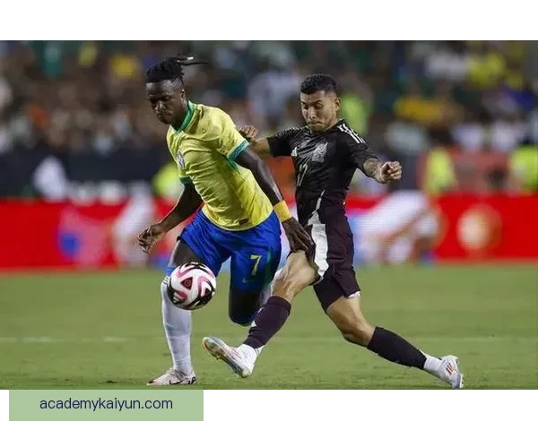 巴西队反击效率持续提升 展现强大竞争力