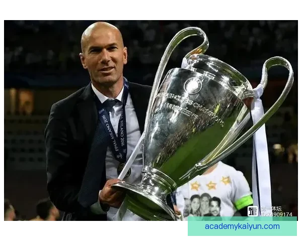齐达内球队贡献分析：战术调配与球员成长显著提升竞争力